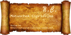 Matuschek Cipriána névjegykártya